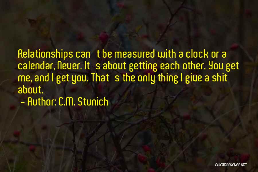 Burke And Wills Quotes By C.M. Stunich