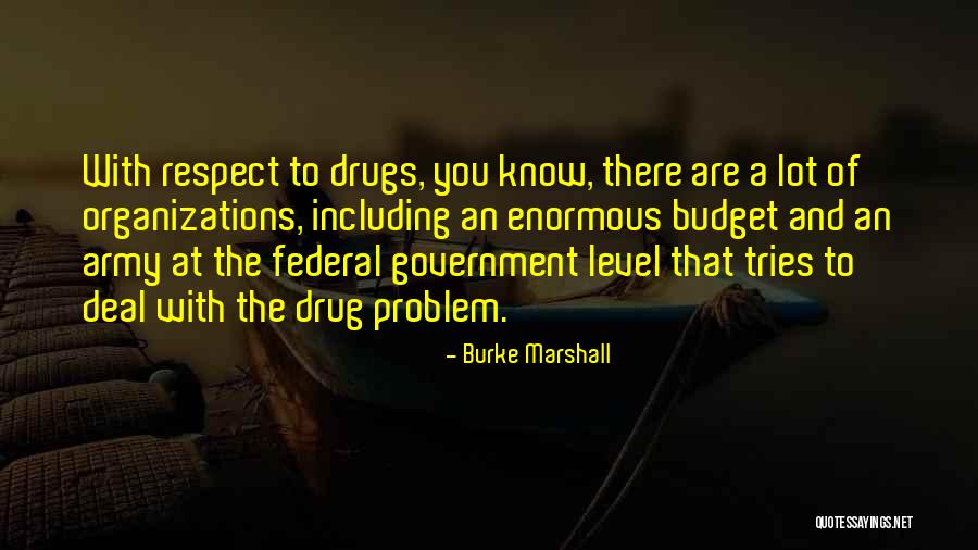 Burke Marshall Quotes 2172698 Burke Marshall Quotes 2172698