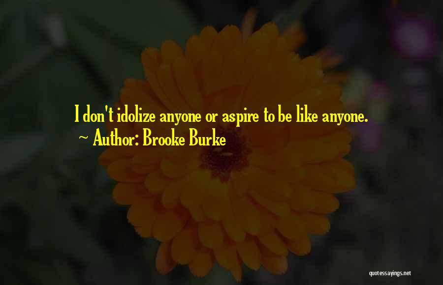 Burke Quotes By Brooke Burke