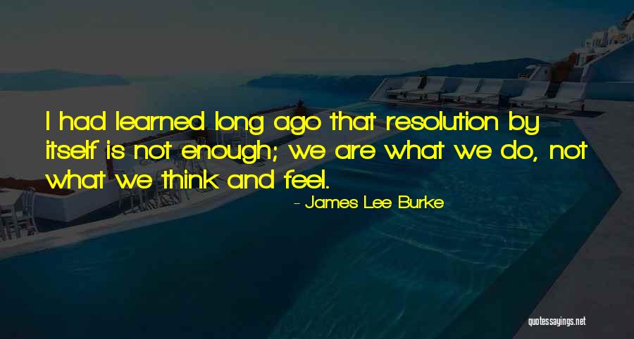 Burke Quotes By James Lee Burke