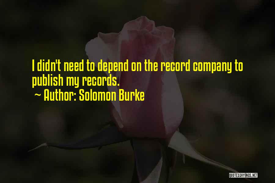 Burke Quotes By Solomon Burke