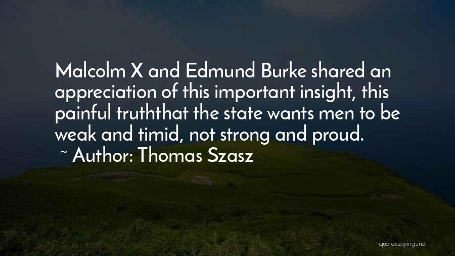 Burke Quotes By Thomas Szasz