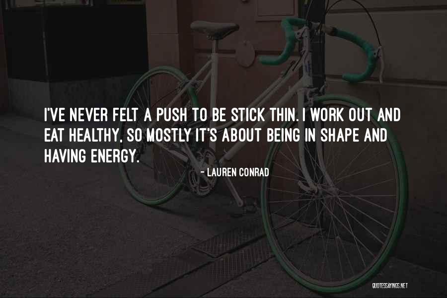 Burkely Properties Quotes By Lauren Conrad Burkely Properties Quotes By Lauren Conrad