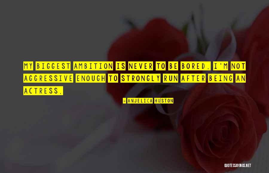 Burkes Outlet Quotes By Anjelica Huston Burkes Outlet Quotes By Anjelica Huston