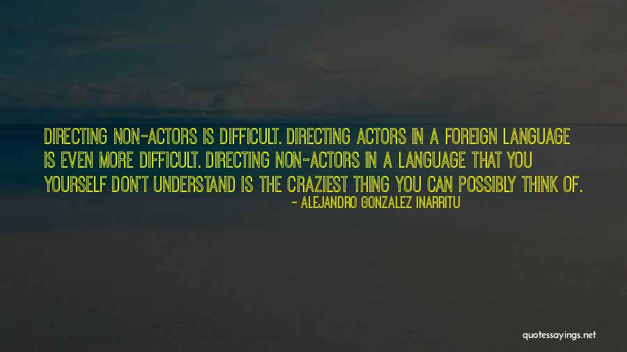 Burkey Glass Quotes By Alejandro Gonzalez Inarritu Burkey Glass Quotes By Alejandro Gonzalez Inarritu