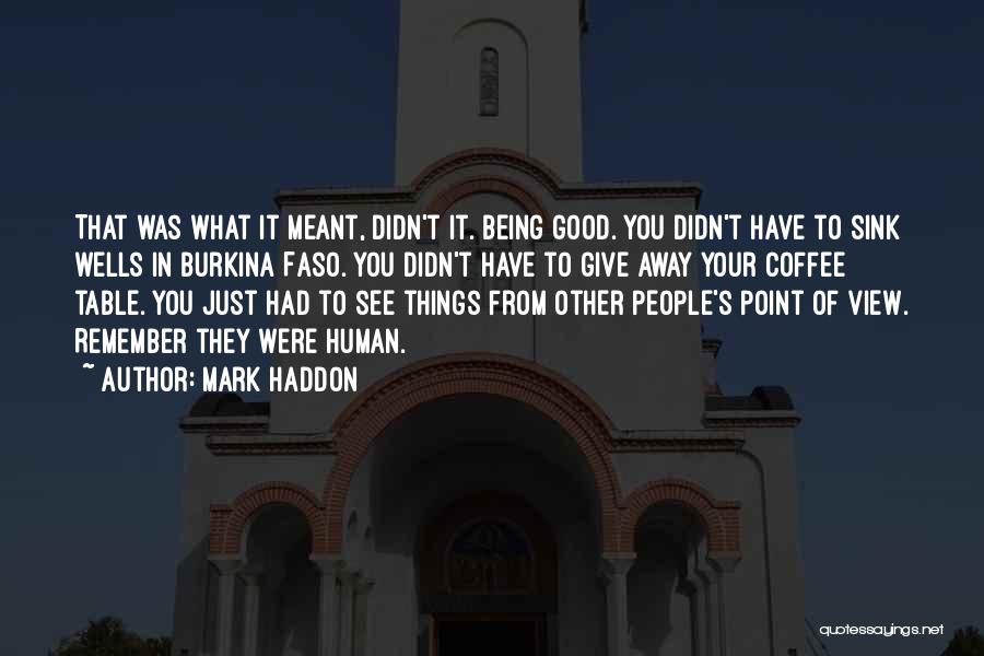 Burkina Faso Quotes By Mark Haddon