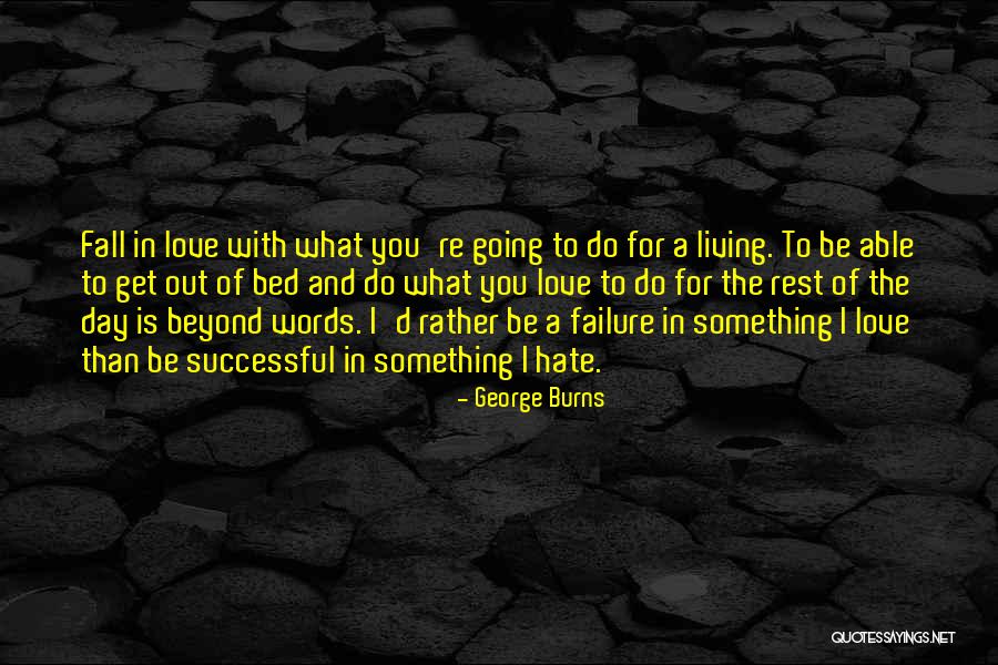 Burkinshaw Fencing Quotes By George Burns Burkinshaw Fencing Quotes By George Burns