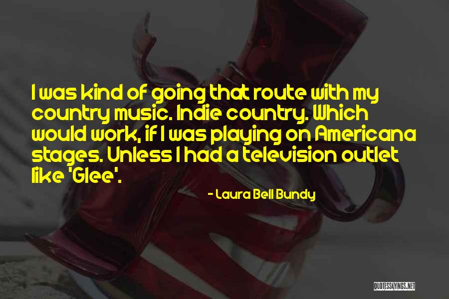 Burlando Al Quotes By Laura Bell Bundy Burlando Al Quotes By Laura Bell Bundy