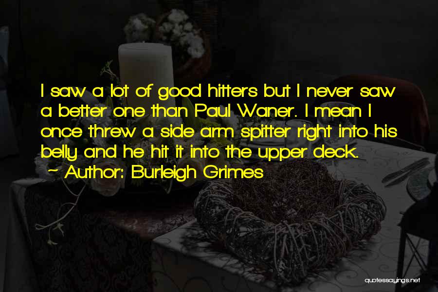 Burleigh Grimes Quotes 1600499