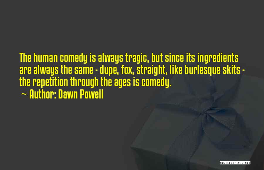 Burlesque Quotes By Dawn Powell