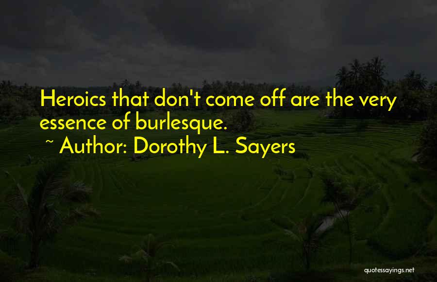 Burlesque Quotes By Dorothy L. Sayers