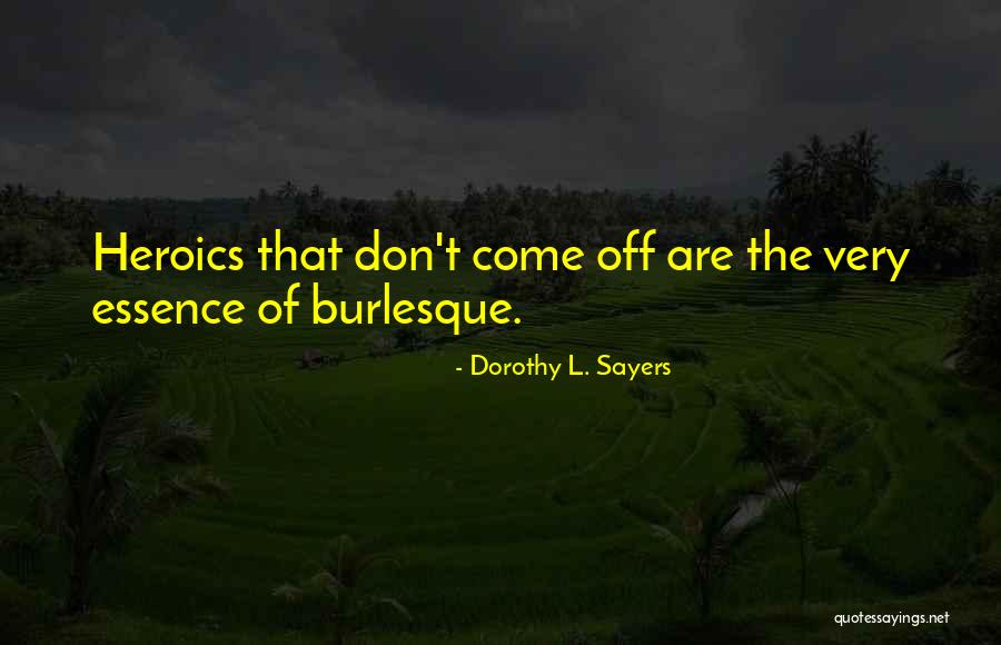 Burlesque Quotes By Dorothy L. Sayers