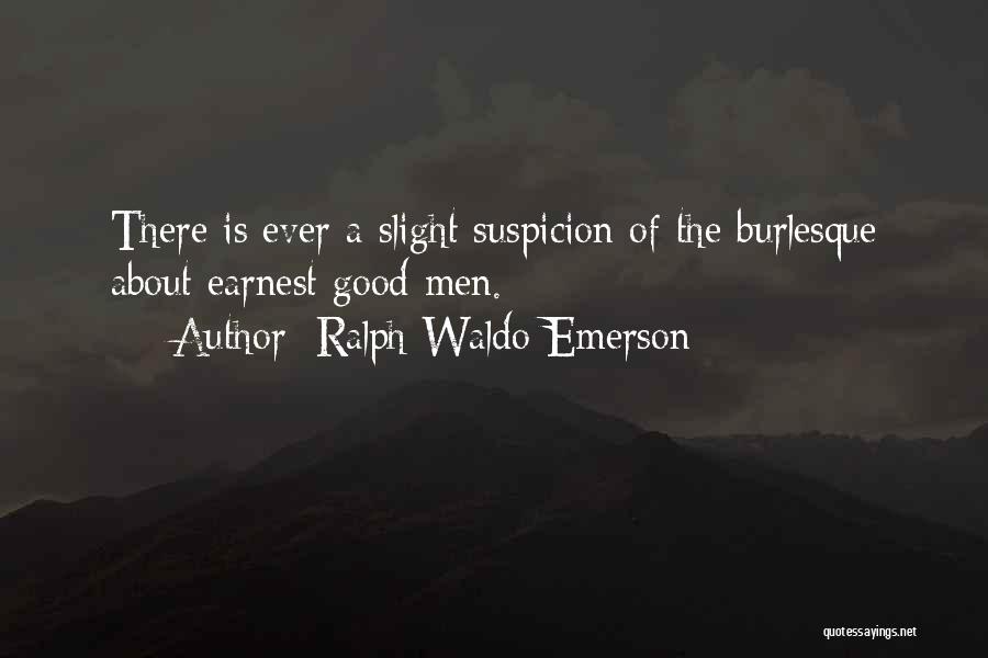 Burlesque Quotes By Ralph Waldo Emerson