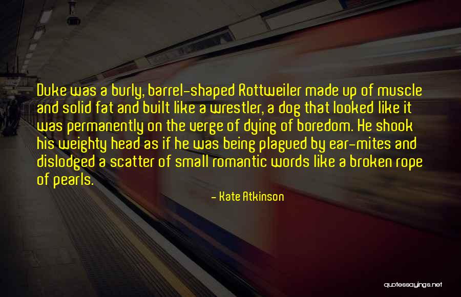 Burly Quotes By Kate Atkinson Burly Quotes By Kate Atkinson