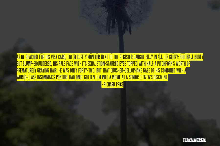 Burly Quotes By Richard Price Burly Quotes By Richard Price
