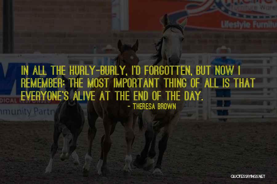 Burly Quotes By Theresa Brown Burly Quotes By Theresa Brown