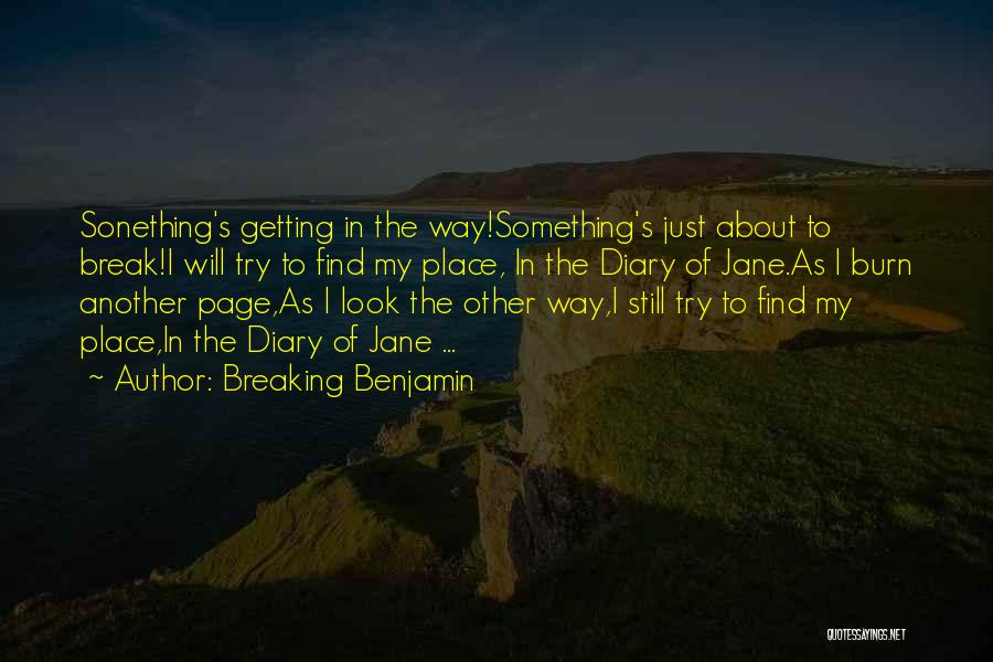 Burn Break Up Quotes By Breaking Benjamin