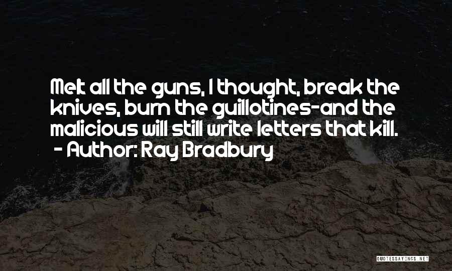 Burn Break Up Quotes By Ray Bradbury
