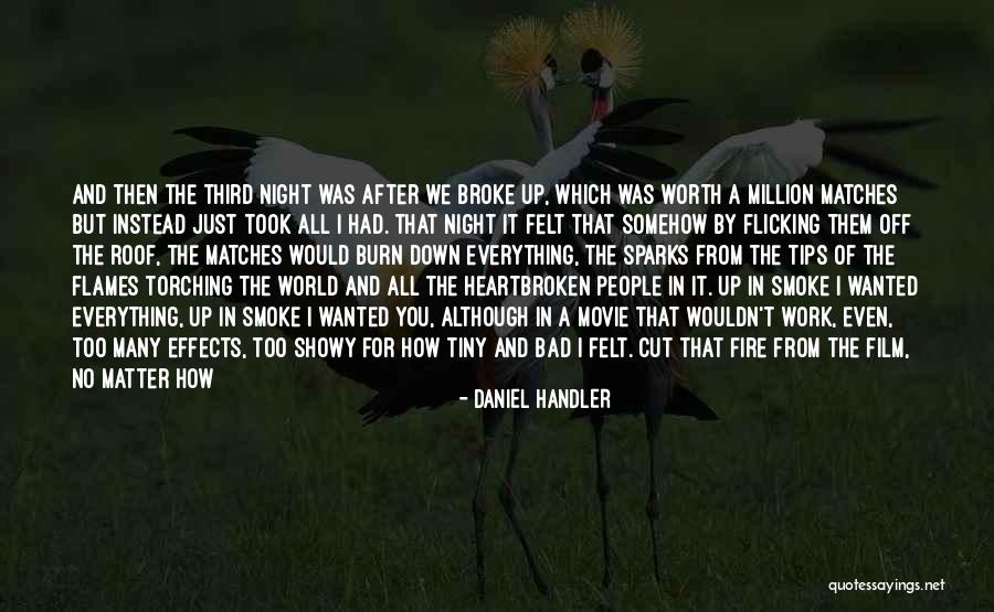 Burn Down The World Quotes By Daniel Handler