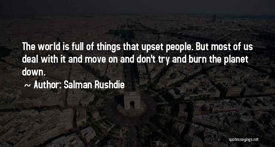 Burn Down The World Quotes By Salman Rushdie