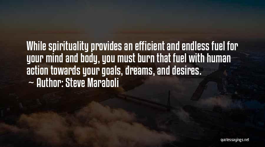 Burn For You Quotes By Steve Maraboli