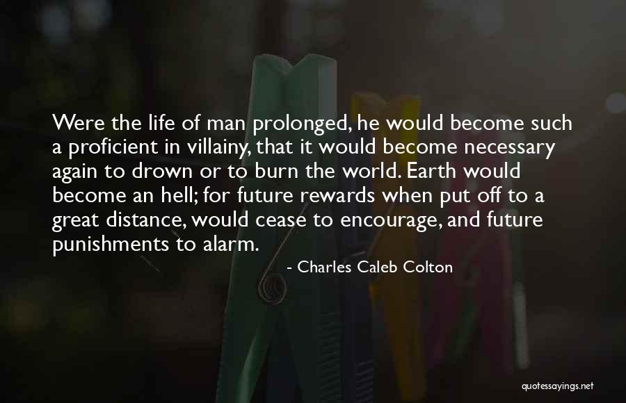 Burn In Hell Quotes By Charles Caleb Colton Burn In Hell Quotes By Charles Caleb Colton