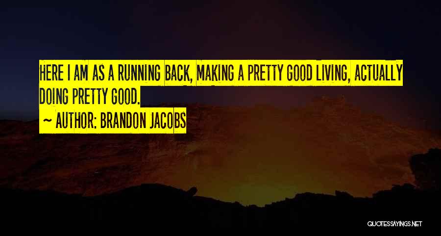 Burn Notice Last Rites Quotes By Brandon Jacobs