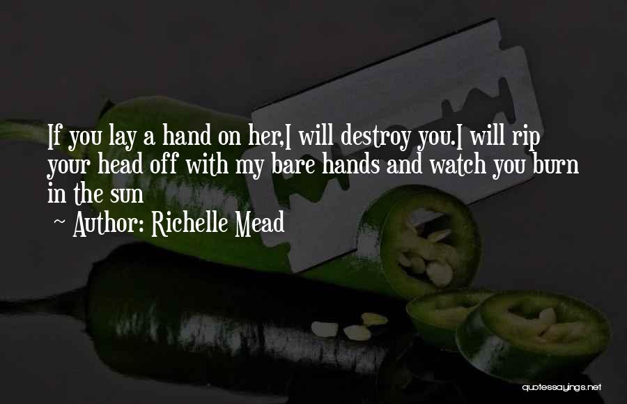 Burn Off Quotes By Richelle Mead