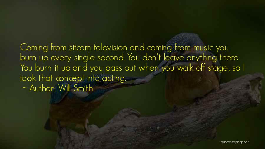 Burn Off Quotes By Will Smith