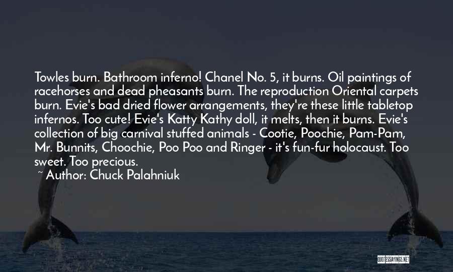 Burn Quotes By Chuck Palahniuk