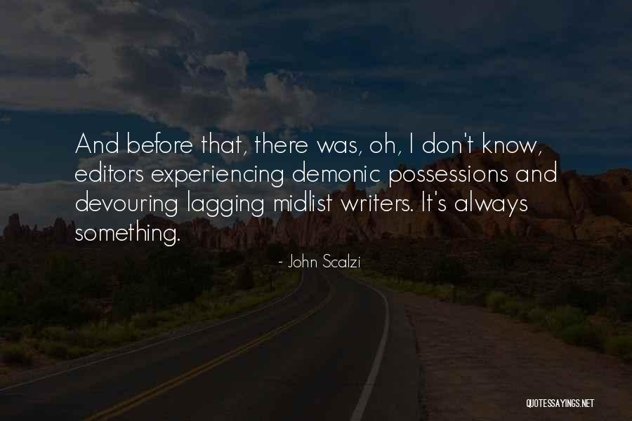 Burn The Stage Quotes By John Scalzi Burn The Stage Quotes By John Scalzi