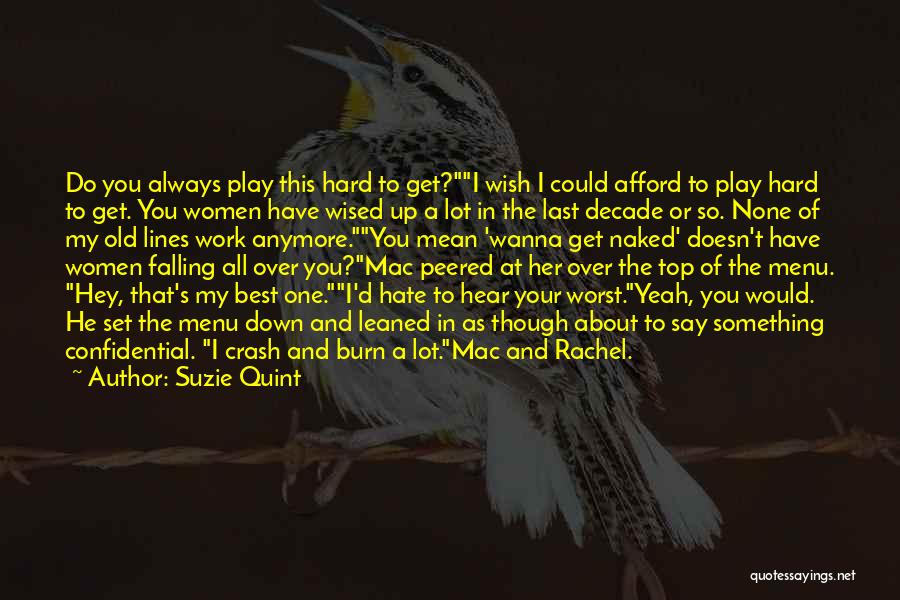 Burn Up Quotes By Suzie Quint
