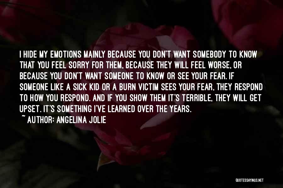 Burn Victim Quotes By Angelina Jolie