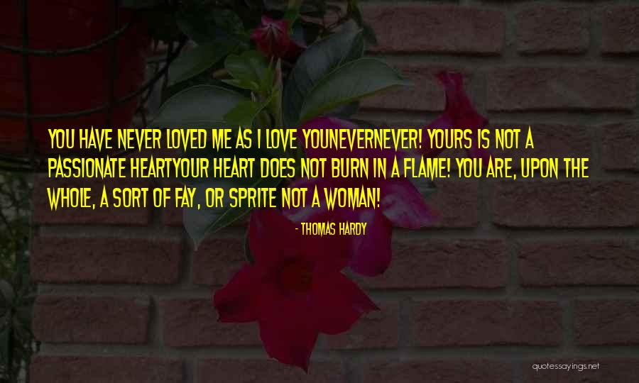 Burn Your Heart Quotes By Thomas Hardy Burn Your Heart Quotes By Thomas Hardy