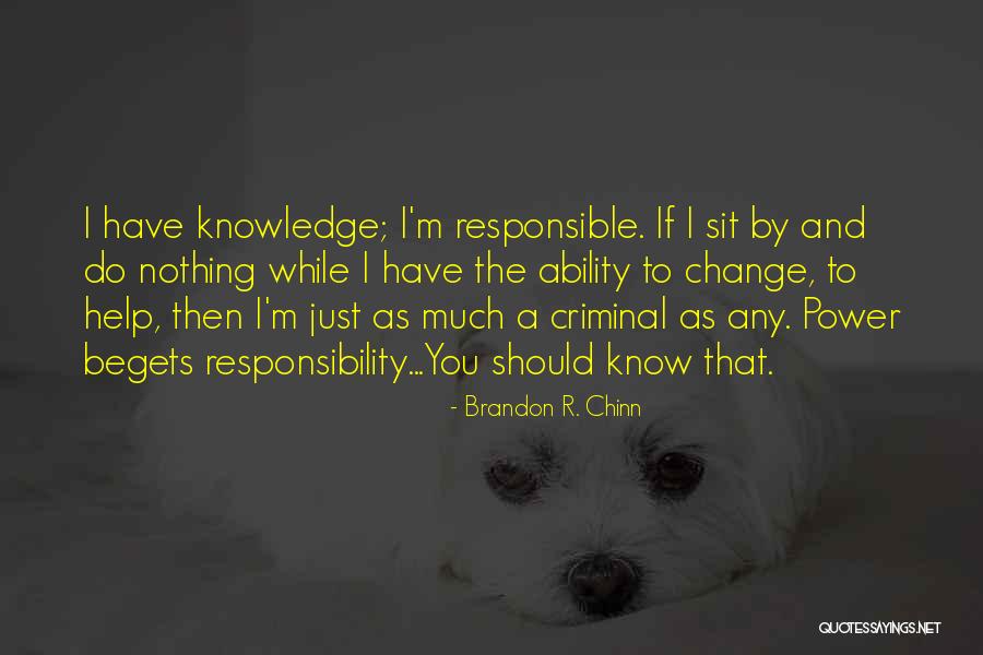 Burnam Son Quotes By Brandon R. Chinn Burnam Son Quotes By Brandon R. Chinn