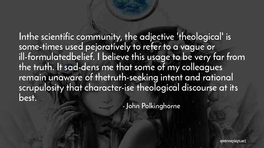 Burnand Brazier Quotes By John Polkinghorne Burnand Brazier Quotes By John Polkinghorne