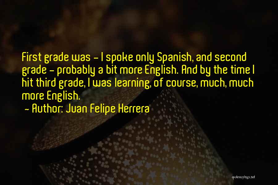 Burnap Gardens Quotes By Juan Felipe Herrera