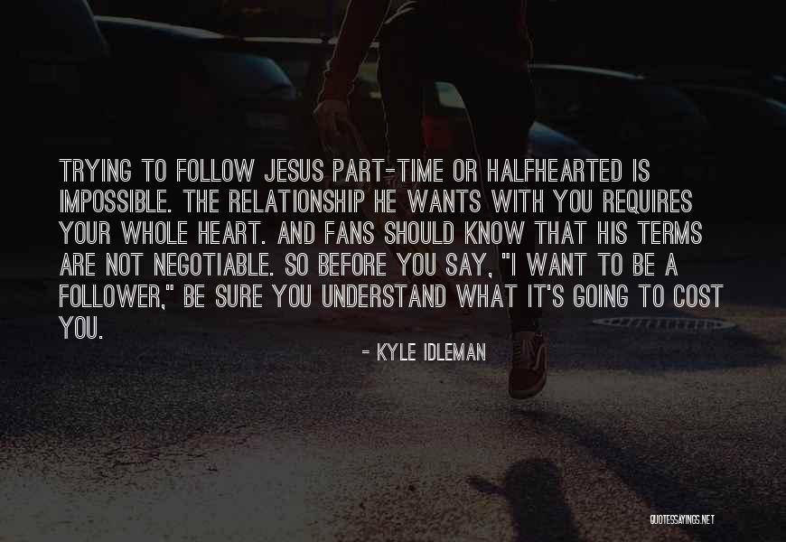 Burnby Equestrian Quotes By Kyle Idleman Burnby Equestrian Quotes By Kyle Idleman
