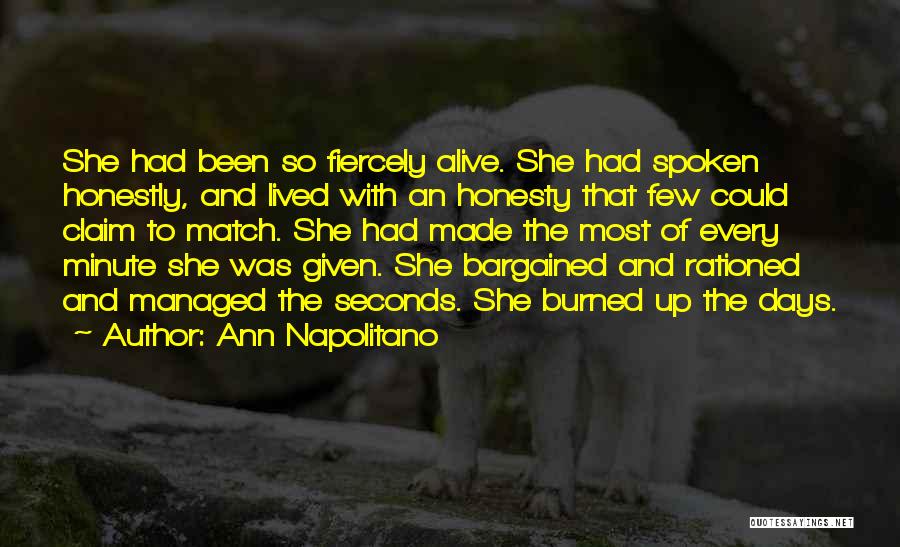 Burned Alive Quotes By Ann Napolitano