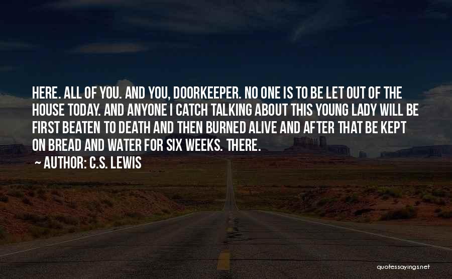 Burned Alive Quotes By C.S. Lewis