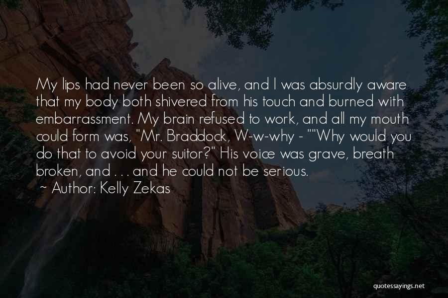 Burned Alive Quotes By Kelly Zekas