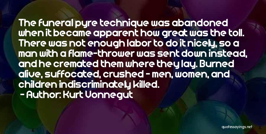 Burned Alive Quotes By Kurt Vonnegut