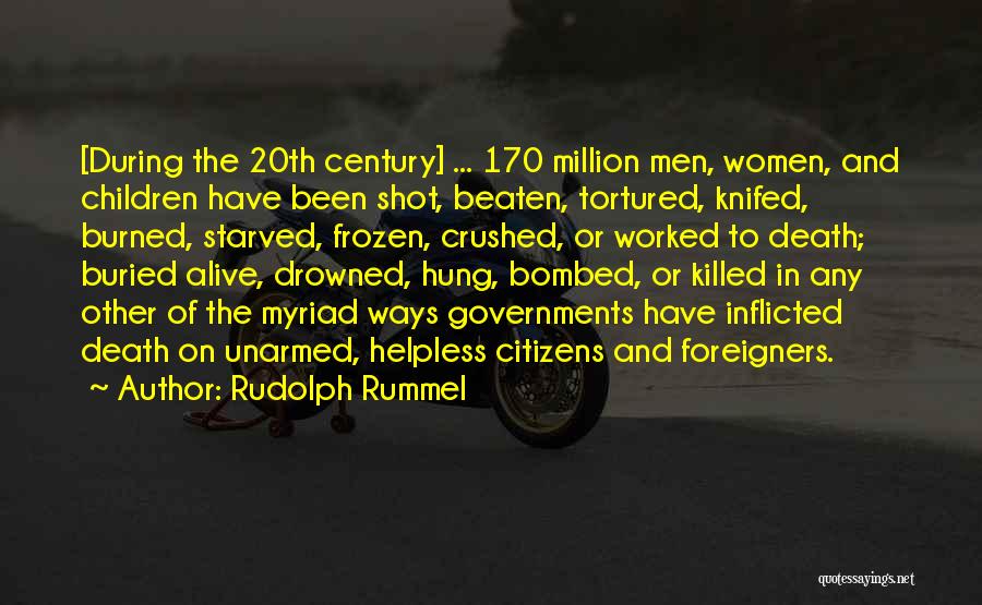 Burned Alive Quotes By Rudolph Rummel