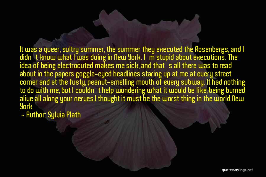 Burned Alive Quotes By Sylvia Plath