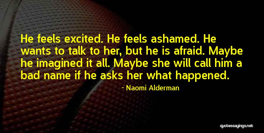 Burned Down The She Shed Quotes By Naomi Alderman Burned Down The She Shed Quotes By Naomi Alderman