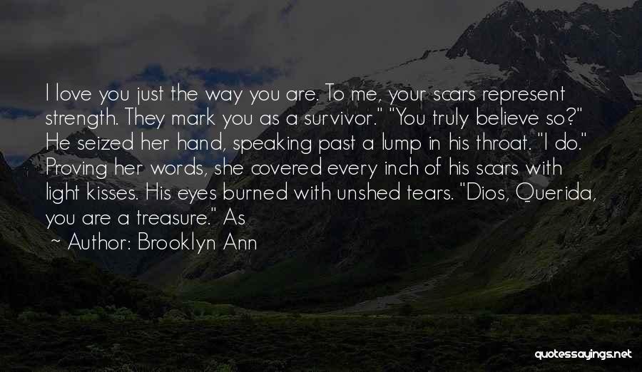 Burned Hand Quotes By Brooklyn Ann