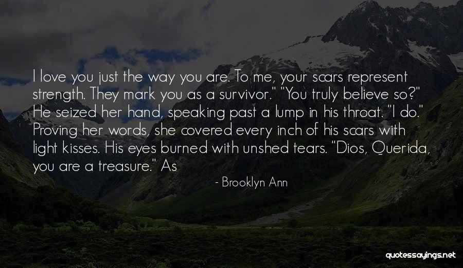 Burned Hand Quotes By Brooklyn Ann