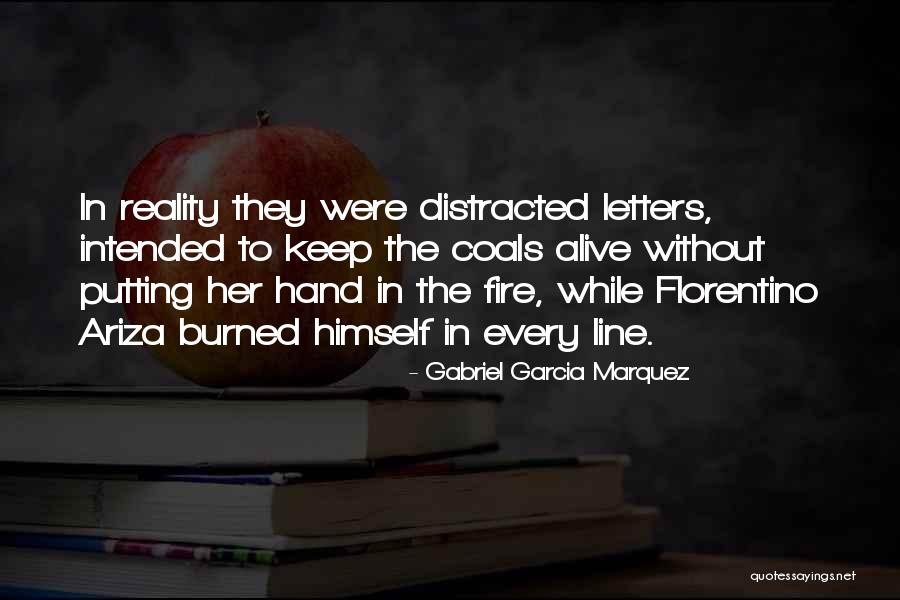 Burned Hand Quotes By Gabriel Garcia Marquez