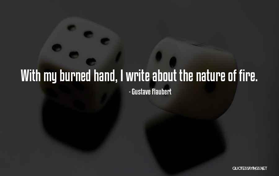 Burned Hand Quotes By Gustave Flaubert