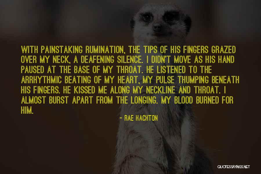 Burned Hand Quotes By Rae Hachton